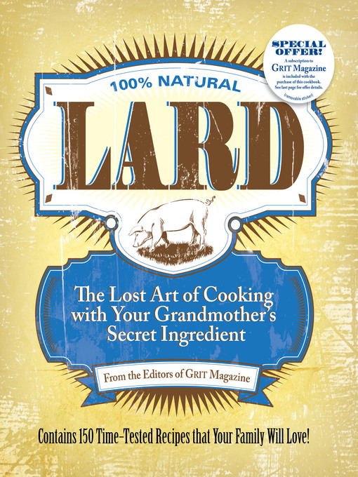 Title details for Lard by Editors of Grit Magazine - Available
